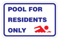Pool For Residents Only Sign - 18" x 12"