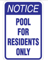12 X 18 In. "Pool For Residents" Sign