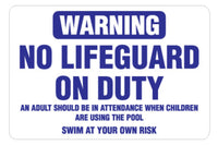 No Lifeguard on Duty Sign - 36" x 24"