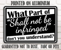 Shall Not Be Infringed - Metal Sign