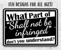 Shall Not Be Infringed - Metal Sign