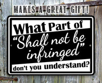 Shall Not Be Infringed - Metal Sign