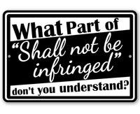 Shall Not Be Infringed - Metal Sign