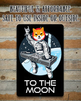 Shiba Inu to the Moon - Metal Sign