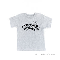 You Can Sit With Us (Smiley Face) - Child Tee