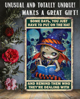 Some Days, You Just Have to Put on the Hat -  Metal Sign