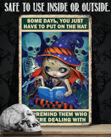 Some Days, You Just Have to Put on the Hat -  Metal Sign