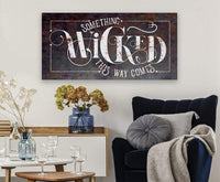 Something Wicked - Canvas