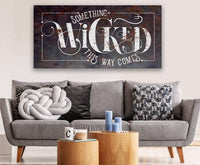 Something Wicked - Canvas