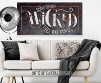 Something Wicked - Canvas