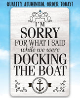 Sorry Boat - Metal Sign
