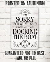 Sorry Boat - Metal Sign