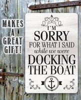 Sorry Boat - Metal Sign