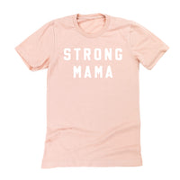 STRONG MAMA - Unisex Tee
