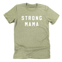 STRONG MAMA - Unisex Tee