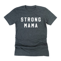 STRONG MAMA - Unisex Tee