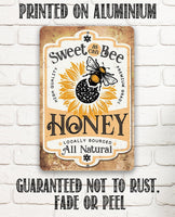 Sweet As Can Bee, Honey Locally Sourced - Metal Sign
