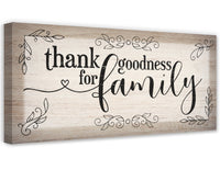 Thank Goodness For Family - Canvas