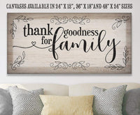 Thank Goodness For Family - Canvas