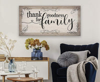 Thank Goodness For Family - Canvas