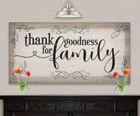 Thank Goodness For Family - Canvas