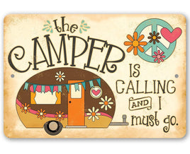 The Camper is Calling - Metal Sign