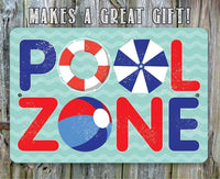 The Pool Zone - Metal Sign