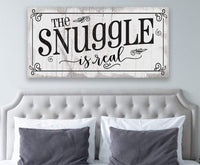 The Snuggle Is Real - Canvas