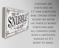 The Snuggle Is Real - Canvas
