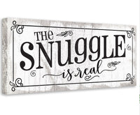 The Snuggle Is Real - Canvas