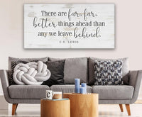 There Are Far Far Better - Canvas