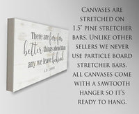 There Are Far Far Better - Canvas