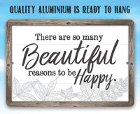 There Are So Many Beautiful - Metal Sign