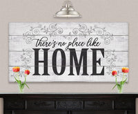 There's No Place Like Home - Canvas