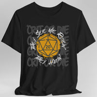 They See Me Rollin They Hatin D20 T-shirt