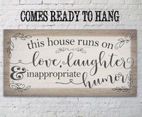 This House Runs on Love, Laughter, Inappropriate Humor - Canvas