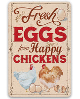 Fresh Eggs From Happy Chickens - Metal Sign