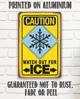 Caution Watch Out For Ice - Metal Sign
