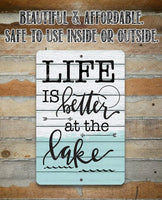 Life Is Better at The Lake 2 - Metal Sign