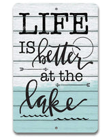 Life Is Better at The Lake 2 - Metal Sign