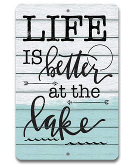 Life Is Better at The Lake 2 - Metal Sign