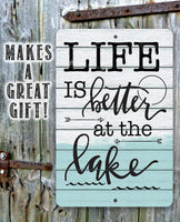 Life Is Better at The Lake 2 - Metal Sign