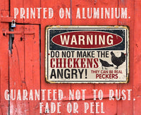 Warning Do Not Make Chickens Angry - Metal Sign
