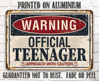 Warning Official Teenager - Metal Sign
