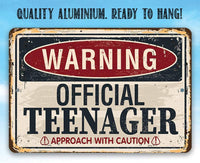 Warning Official Teenager - Metal Sign