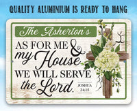 Personalized - As For Me and My House We Will Serve the Lord - Metal Sign