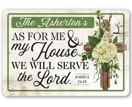 Personalized - As For Me and My House We Will Serve the Lord - Metal Sign