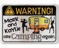 Personalized - Warning! Are Camping Again - Metal Sign