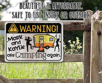 Personalized - Warning! Are Camping Again - Metal Sign