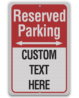 Personalized - Reserved Parking - Metal Sign